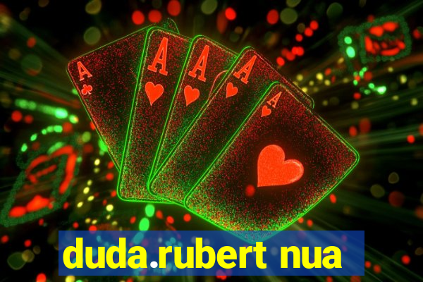 duda.rubert nua